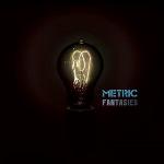 Metric - Fantasies